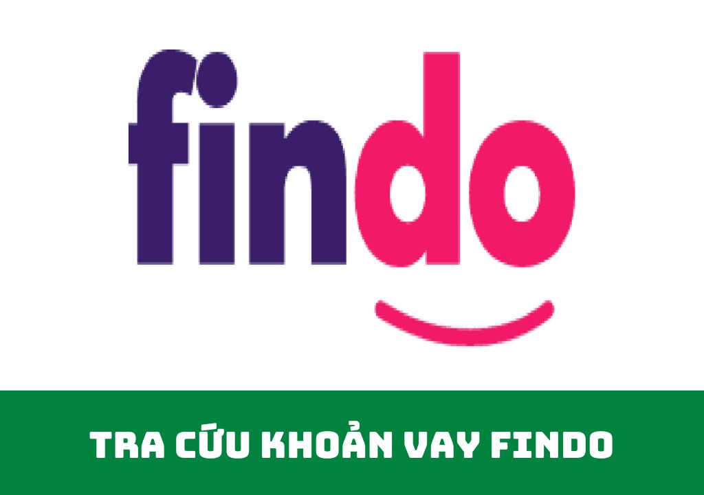 Tra cứu khoản vay Findo